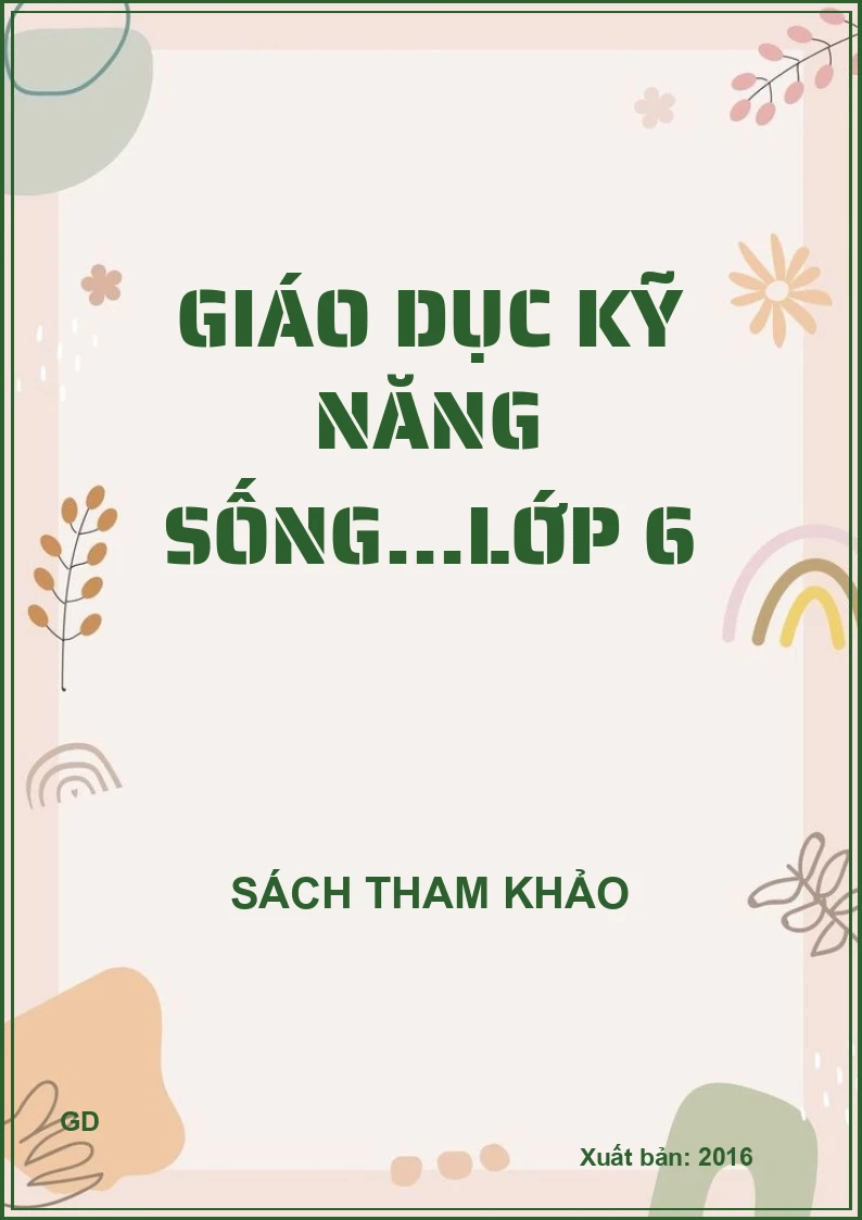 Giáo dục kỹ năng sống...lớp 6