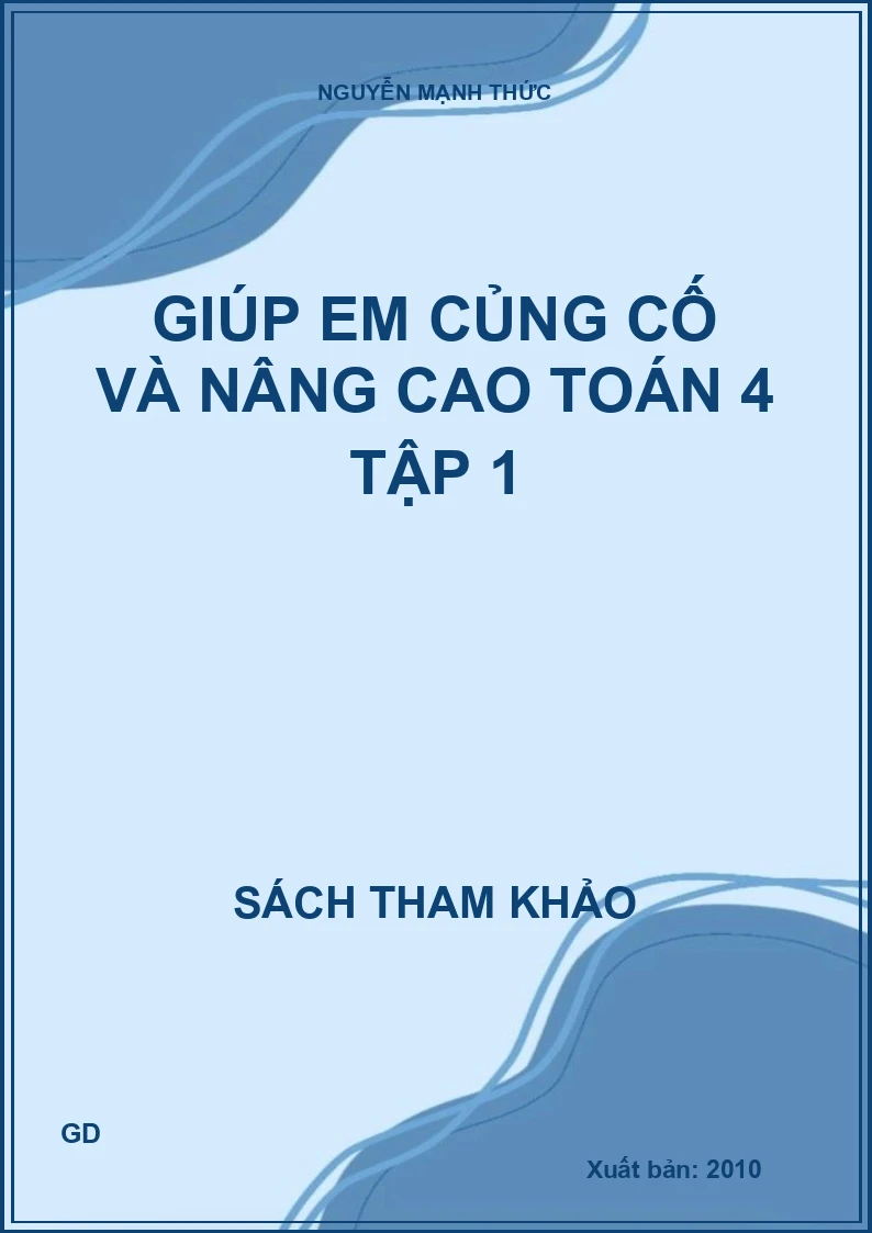 Giúp em củng cố và nâng cao Toán 4 tập 1