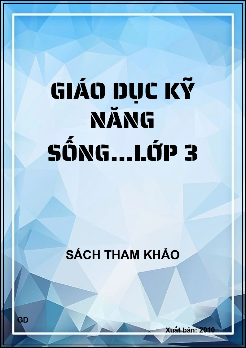 Giáo dục kỹ năng sống...lớp 3