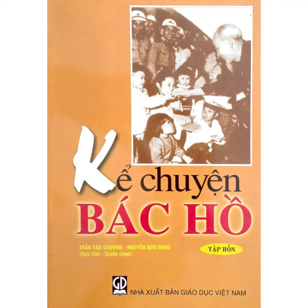 Kể chuyện Bác Hồ tập 4