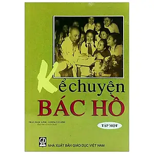 Kể chuyện Bác Hồ tập 1