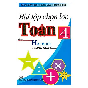 Bài tập chọn lọc toán 4 - Tập 2