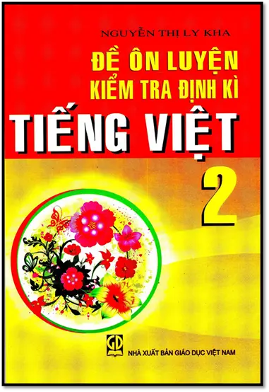 Ôn luyện kiểm tra định kì Tiếng Việt 2