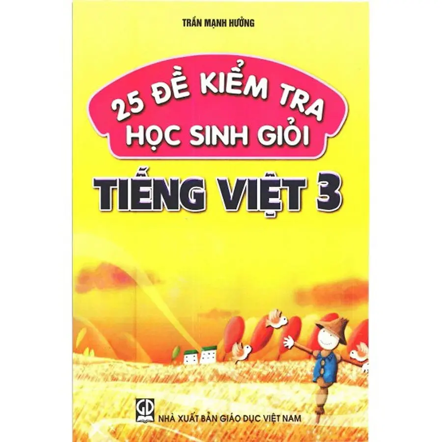25 Đề kiểm tra học sinh giỏi Tiếng Việt 3