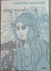 Sống mà nhớ lấy