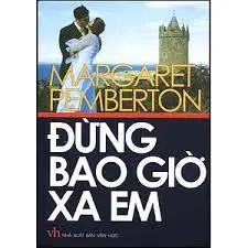 Đừng bao giờ xa em