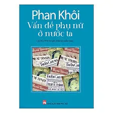 Phan Khôi vấn đề phụ nữ ở nước ta