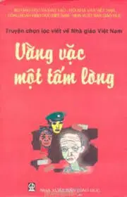 Truyện chọn lọc ...Vằng vặc một tấm lòng