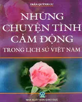 Những chuyện tình cảm động trong lịch sử Việt Nam