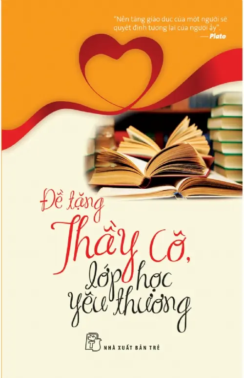 Đề tặng thầy cô lớp học yêu thương