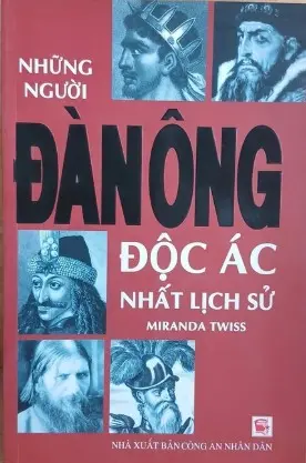Những người đàn ông độc ác nhất lịch sử
