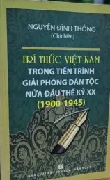 Trí thức Việt Nam trong tiến trình giải phóng dân tộc... thế kỷ 20