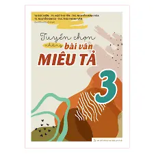Tuyển chọn những bài văn miêu tả 3