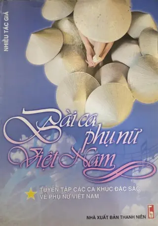 Bài ca phụ nữ những ca khúc đặc sắc về phụ nữ