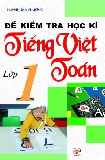 Đề kiểm tra học kì Tiếng việt-toán lớp 1