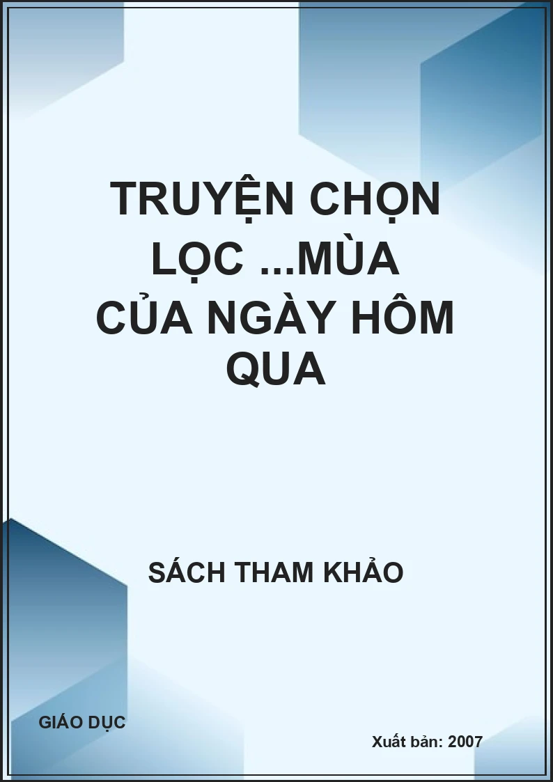 Truyện chọn lọc ...Mùa của ngày hôm qua