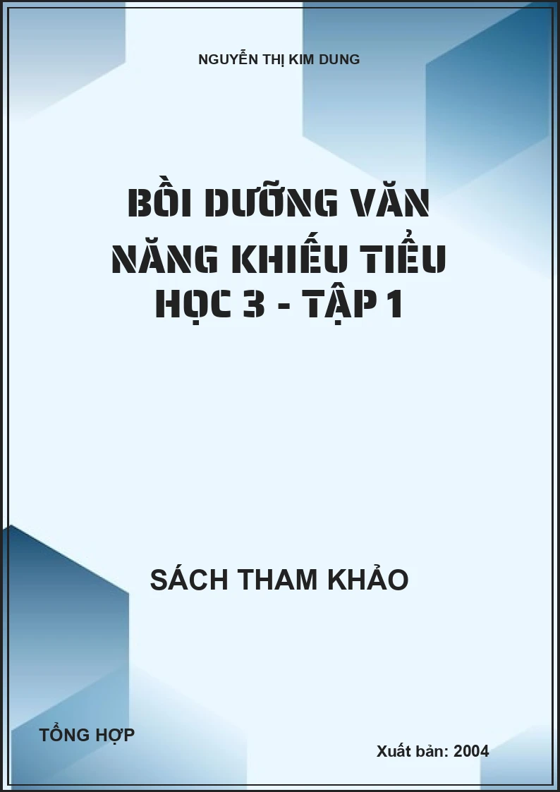 Bồi dưỡng văn năng khiếu tiểu học 3 - Tập 1