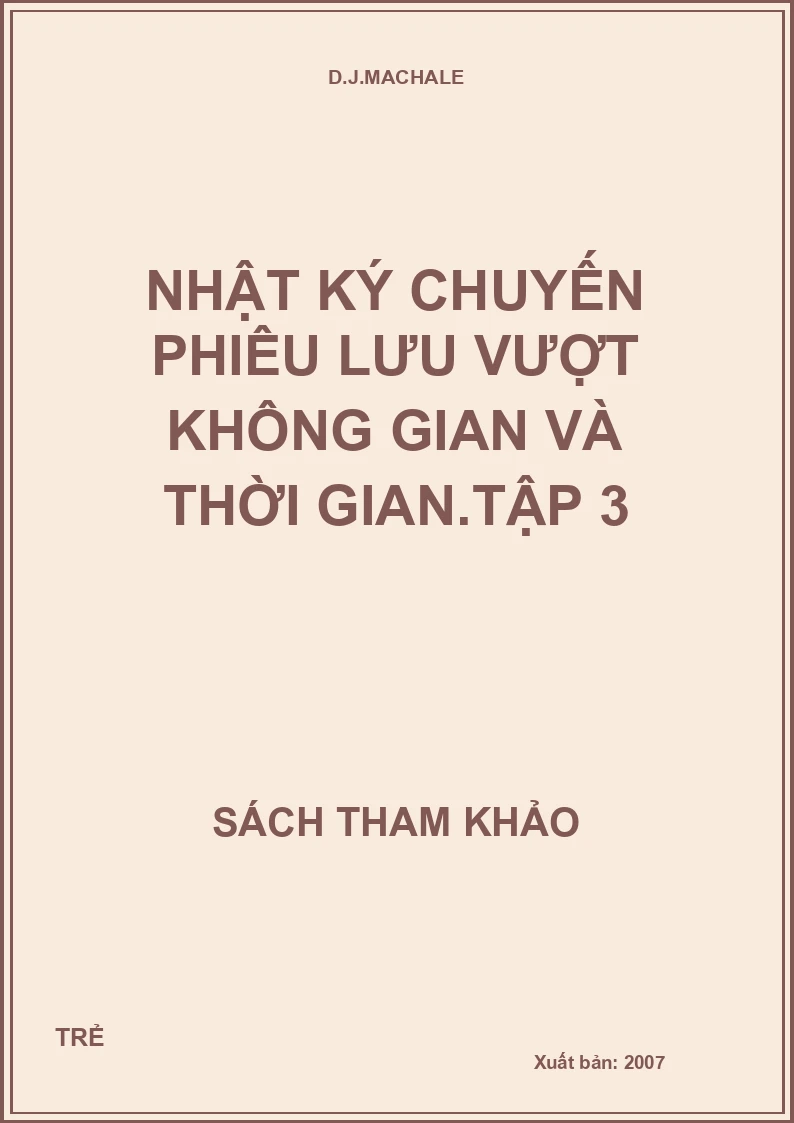 Nhật ký chuyến phiêu lưu vượt không gian và thời gian.Tập 3