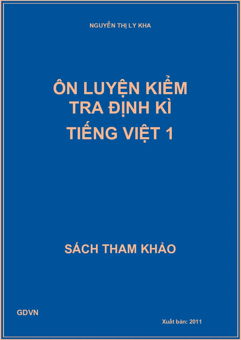 Ôn luyện kiểm tra định kì Tiếng Việt 1