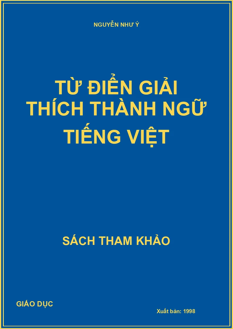 Từ điển giải thích thành ngữ tiếng việt