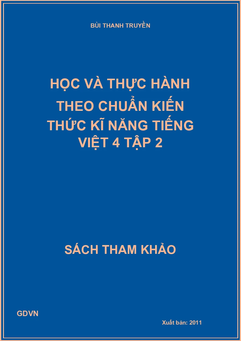 Học và thực hành theo chuẩn kiến thức kĩ năng Tiếng việt 4 tập 2