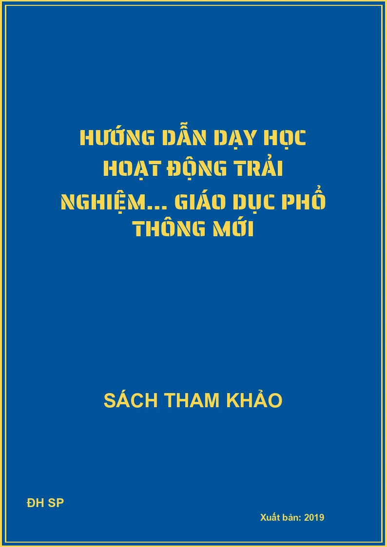 Hướng dẫn dạy học hoạt động trải nghiệm… giáo dục phổ thông mới