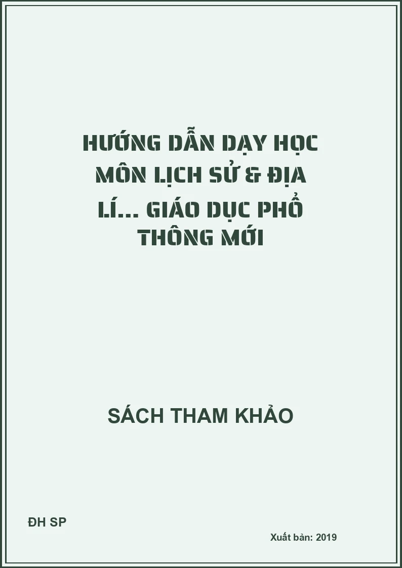 Hướng dẫn dạy học môn Lịch sử & địa lí… giáo dục phổ thông mới