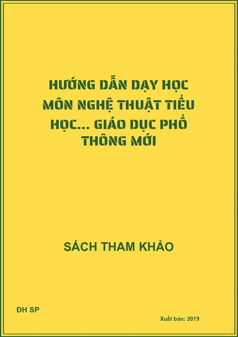 Hướng dẫn dạy học môn nghệ thuật tiểu học… giáo dục phổ thông mới