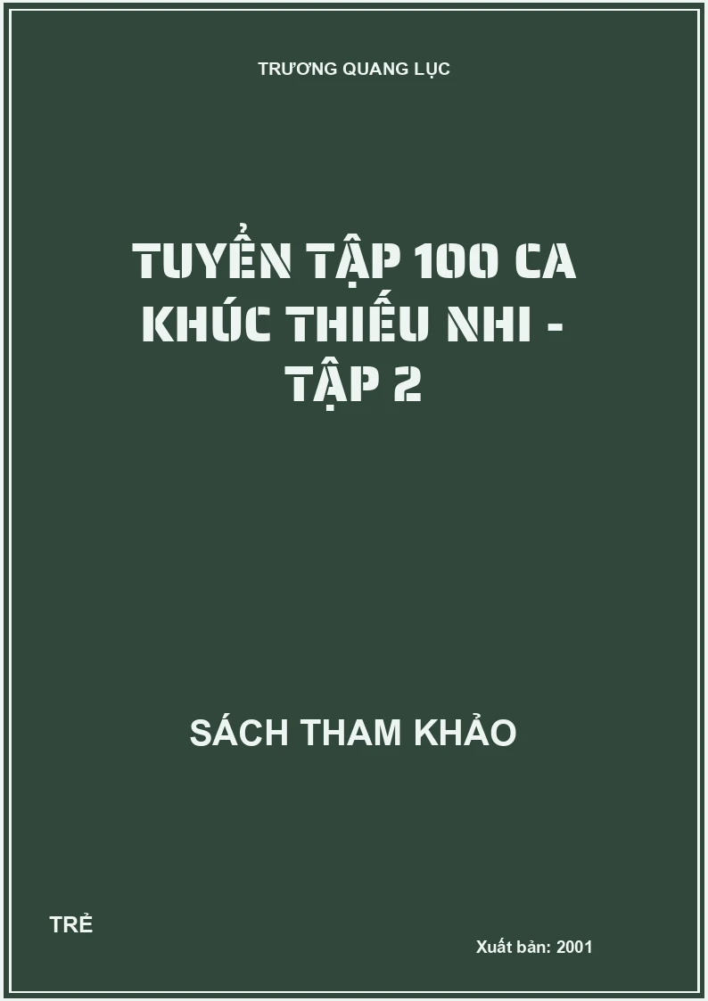 Tuyển tập 100 ca khúc thiếu nhi - tập 2