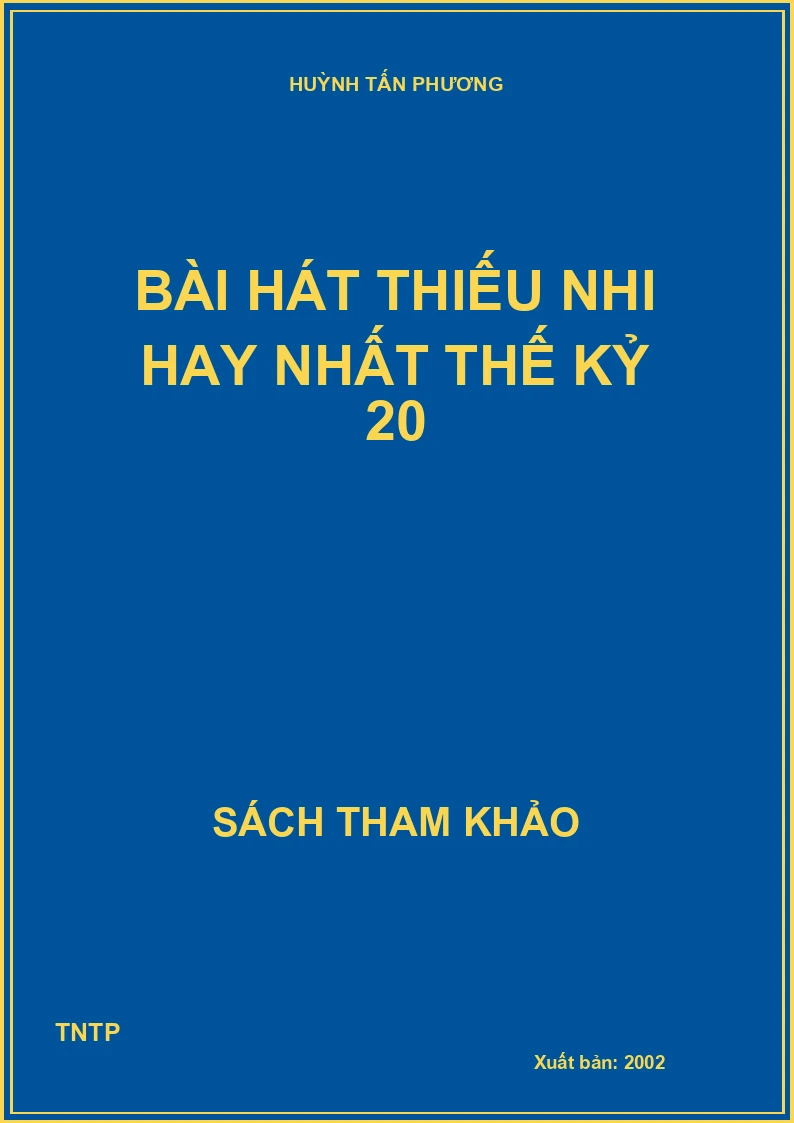 Bài hát thiếu nhi hay nhất thế kỷ 20