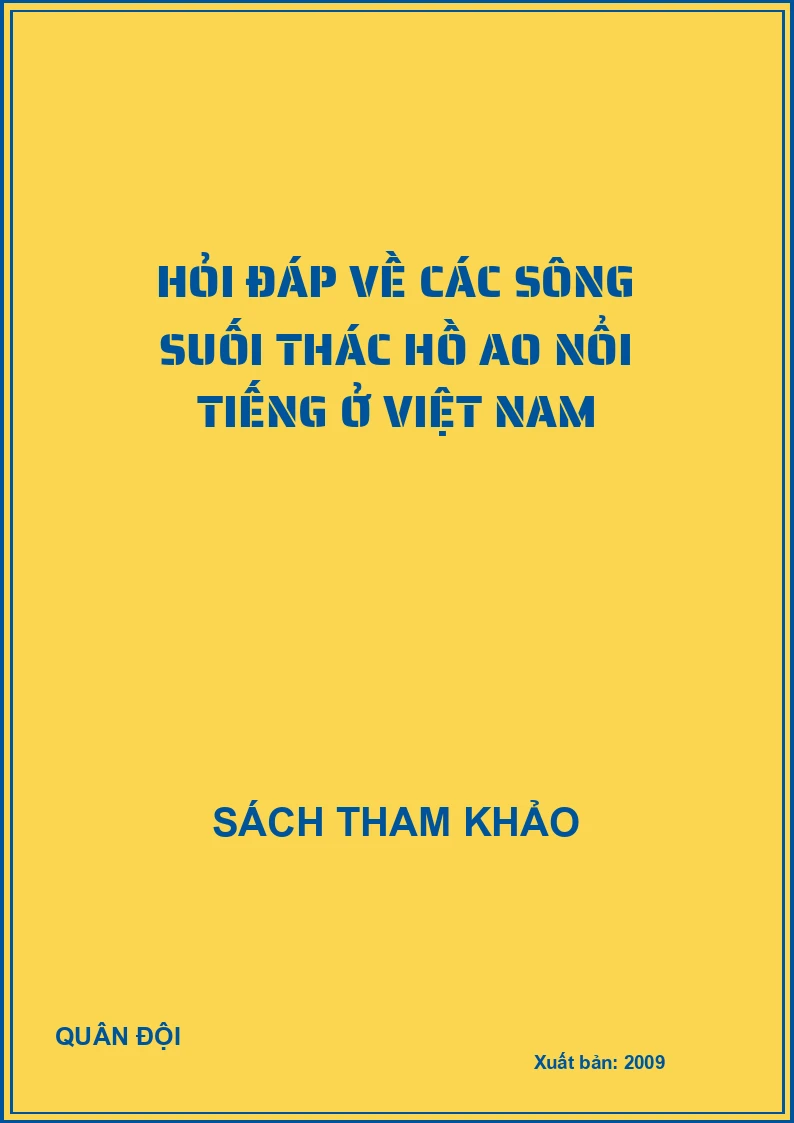 Hỏi đáp về các sông suối thác hồ ao nổi tiếng ở Việt Nam