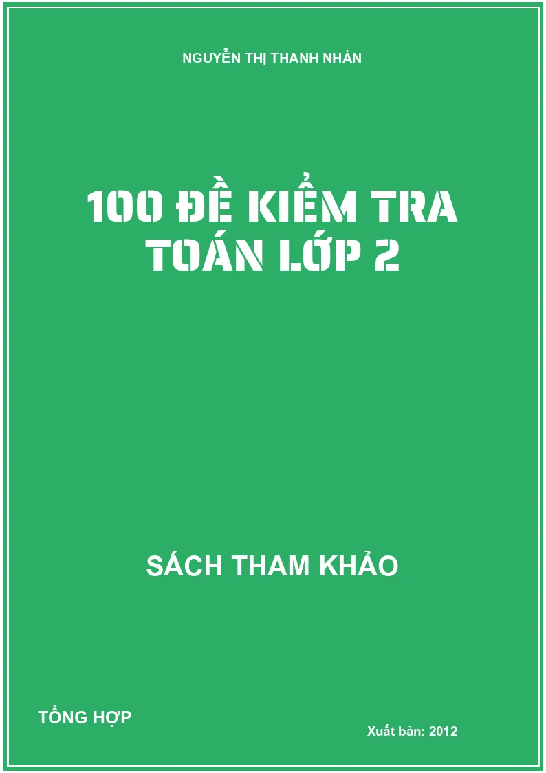 100 đề kiểm tra toán lớp 2