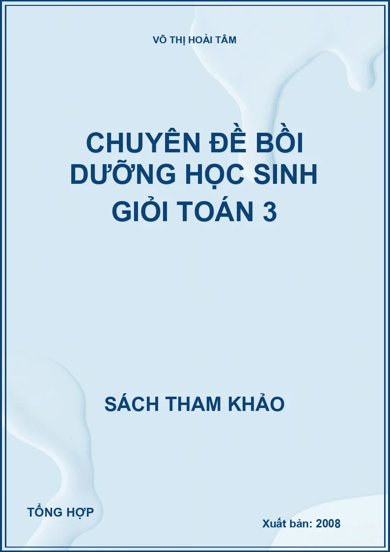 Chuyên đề bồi dưỡng học sinh giỏi Toán 3