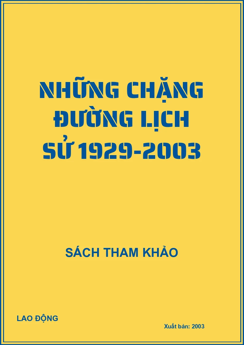 Những chặng đường lịch sử 1929-2003