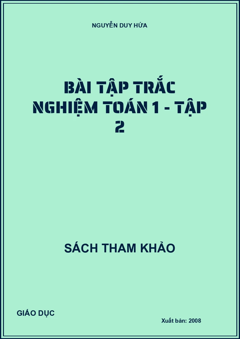 Bài tập trắc nghiệm toán 1 - Tập 2