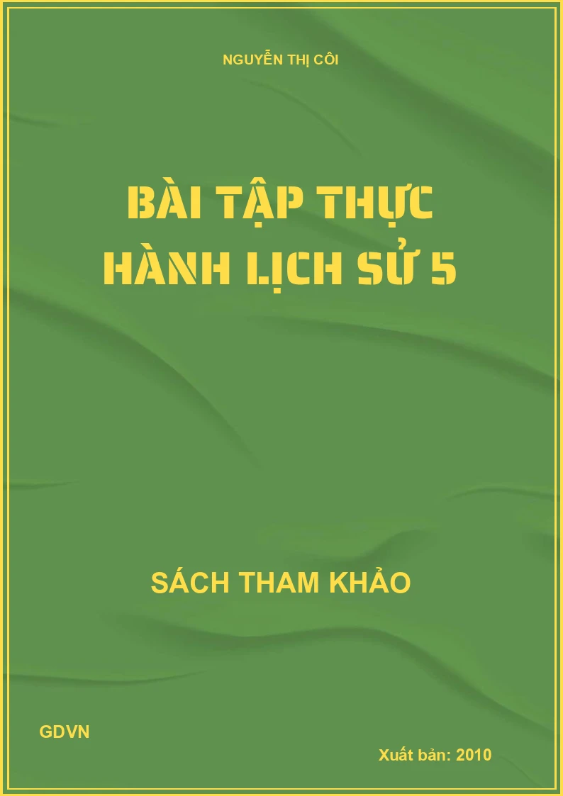 Bài tập thực hành lịch sử 5