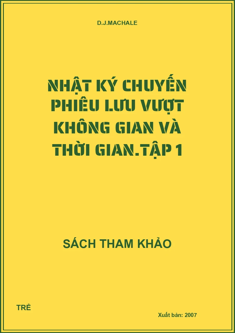 Nhật ký chuyến phiêu lưu vượt không gian và thời gian.Tập 1