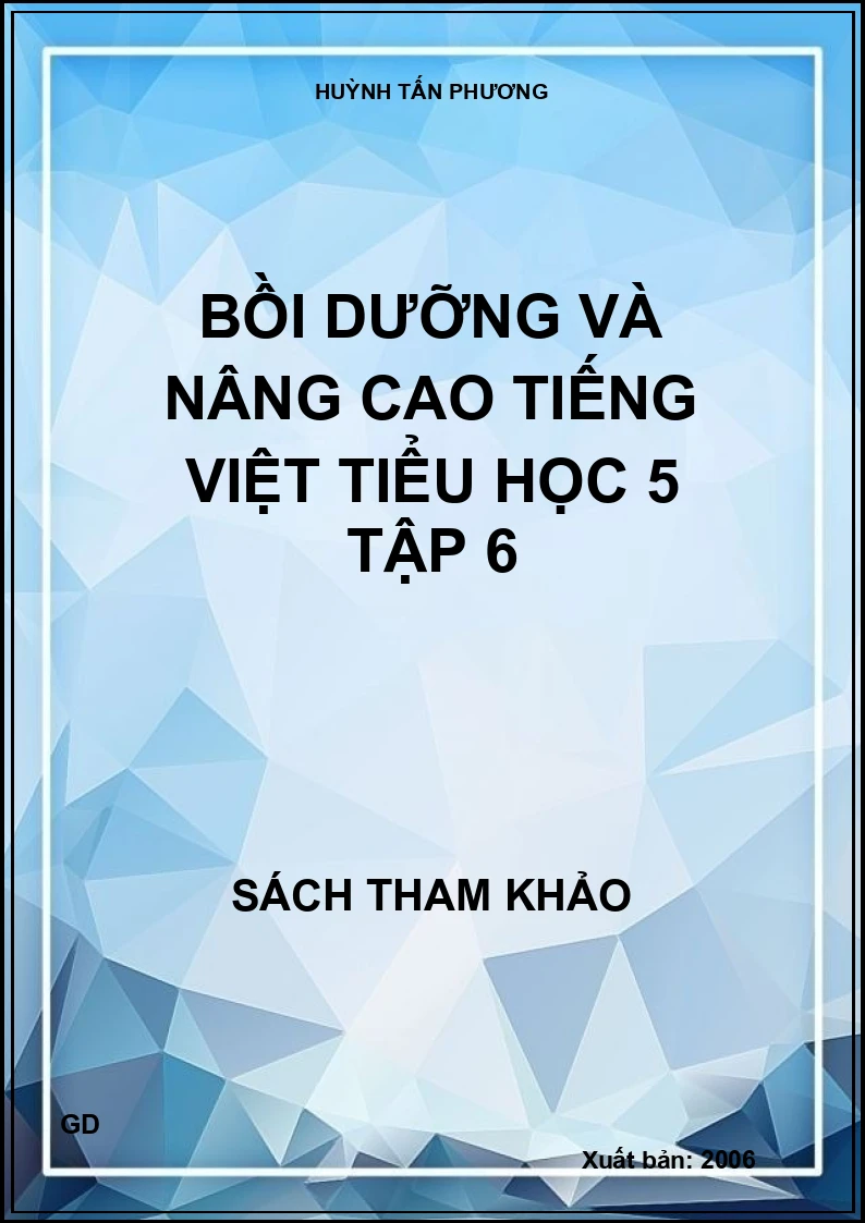 Bồi dưỡng và nâng cao tiếng việt tiểu học 5 tập 6