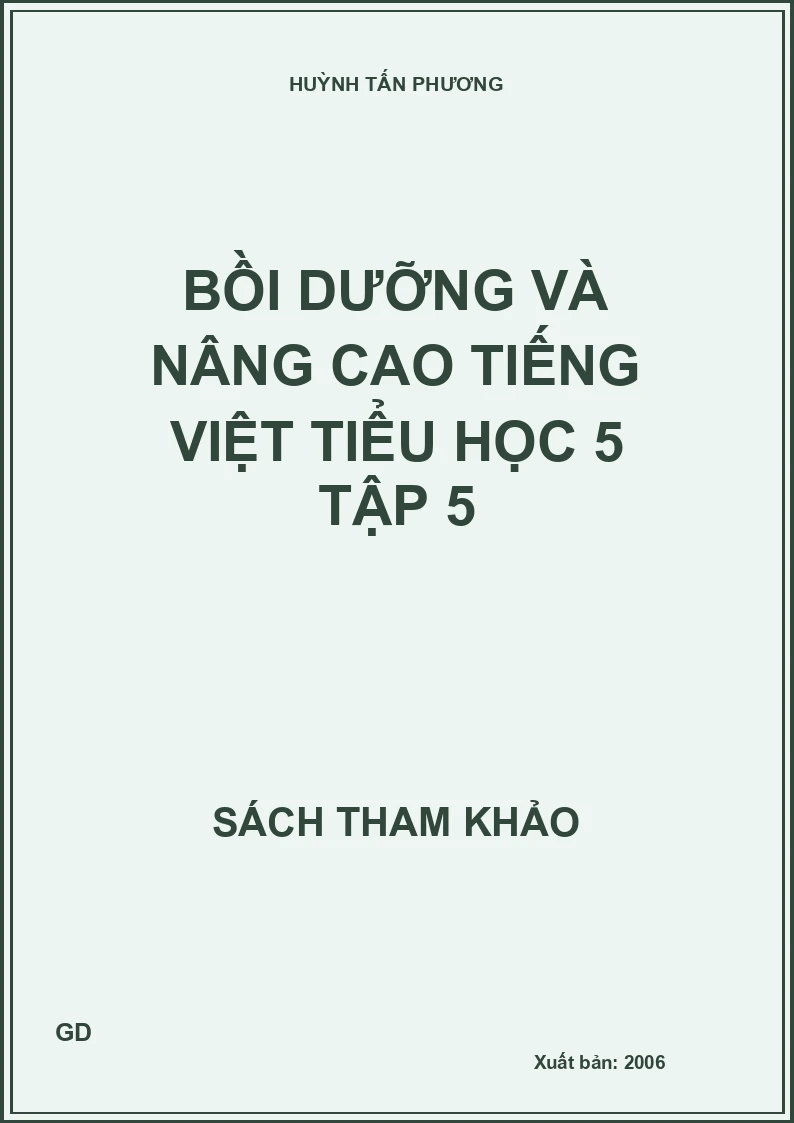 Bồi dưỡng và nâng cao tiếng việt tiểu học 5 tập 5