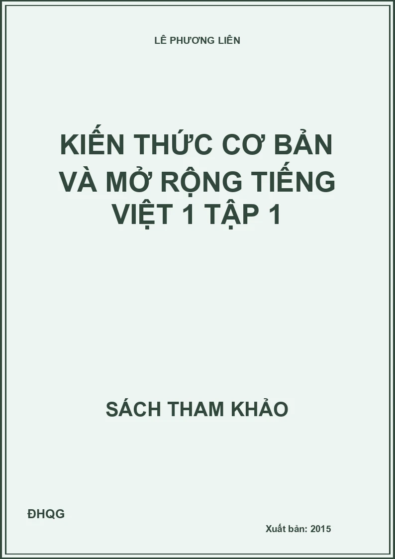 Kiến thức cơ bản và mở rộng tiếng việt 1 tập 1