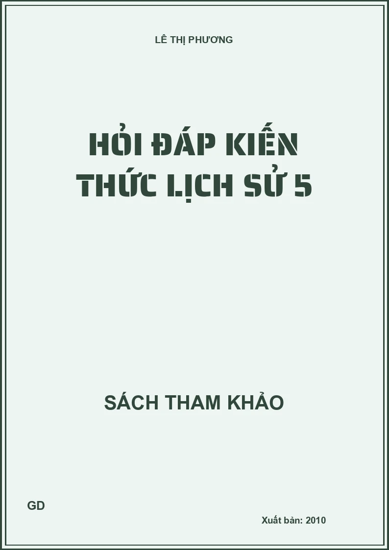 Hỏi đáp kiến thức lịch sử 5