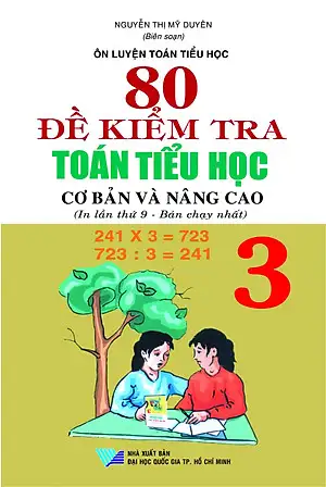 80 đề kiểm tra toán tiểu học cơ bản và nâng cao 3