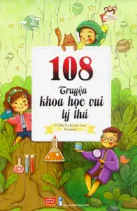 108 truyện khoa học vui lý thú