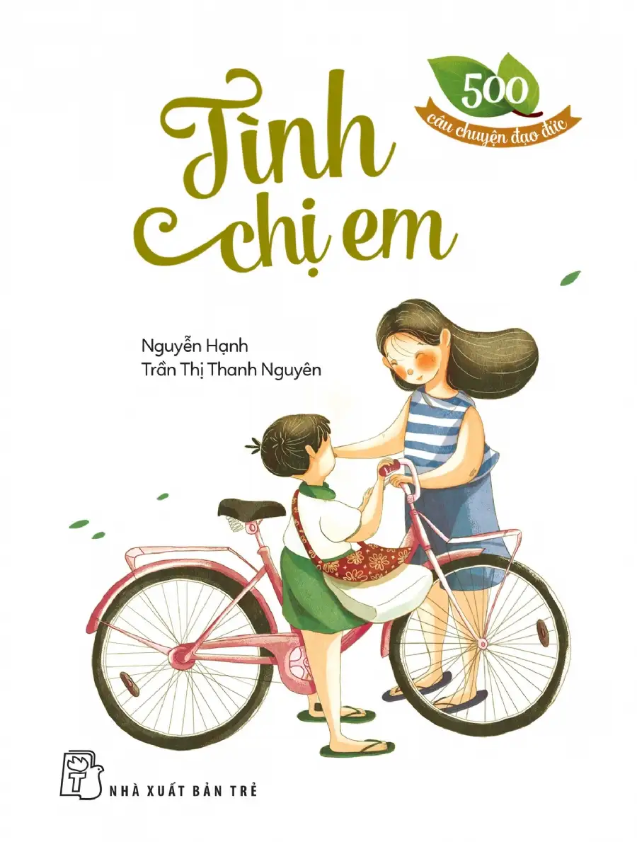 500 câu chuyện đạo đức. Tình chị em