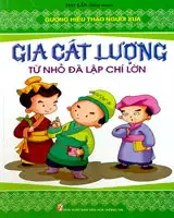 Gương hiếu thảo người xưa. Gia cát lượng
