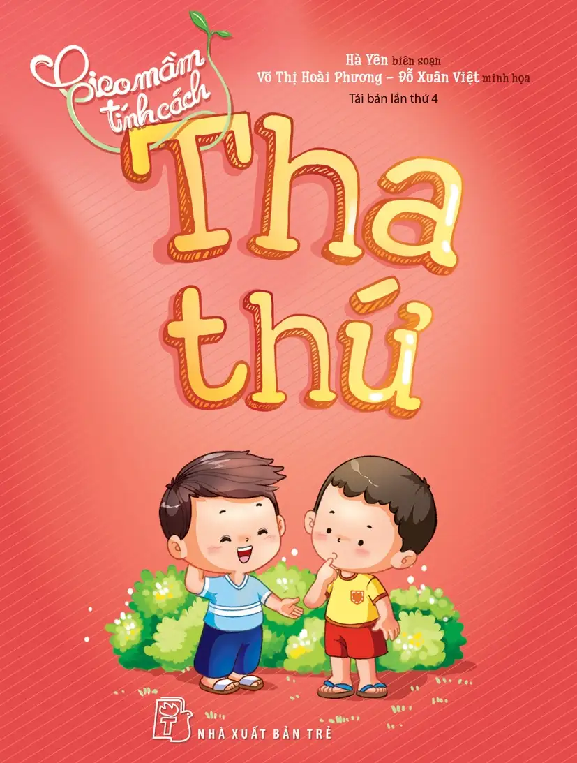 Gieo mầm tính cách. Tha thứ