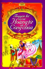 Truyện kể về các hoàng tử và công chúa