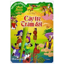 Truyện cổ tích việt nam. Cây tre trăm đốt