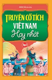 Truyện cổ tích việt nam hay nhất. T3