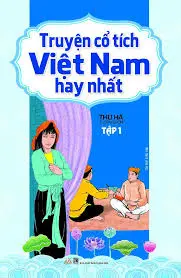 Truyện cổ tích việt nam hay nhất. T1